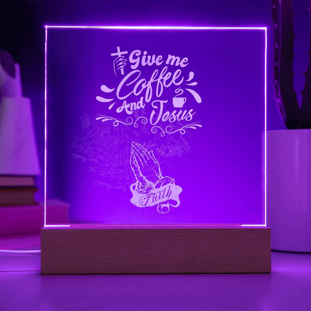 coffee and Jesus engraved square plaque with a wooden base LED Signs ShineOn Fulfillment Wood LED Base with Cord