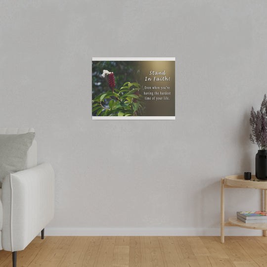 Matte Canvas, Stretched, 0.75" stand in faith : inspirational