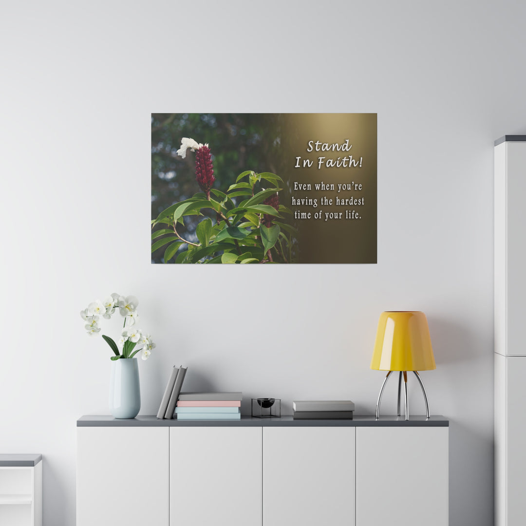 Matte Canvas, Stretched, 0.75" stand in faith : inspirational