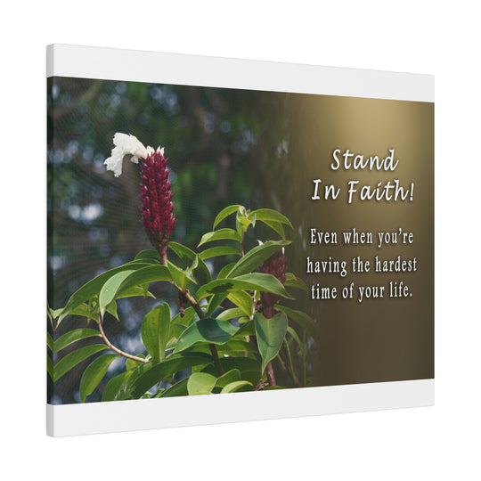 Matte Canvas, Stretched, 0.75" stand in faith : inspirational