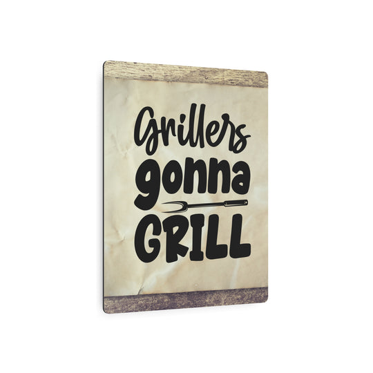 humorous metal art sign grillers gonna gill