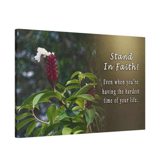 Matte Canvas, Stretched, 0.75" stand in faith : inspirational