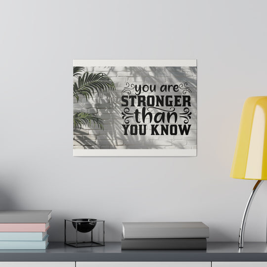 Matte Canvas, Stretched, 0.75" you are strong: inspirational