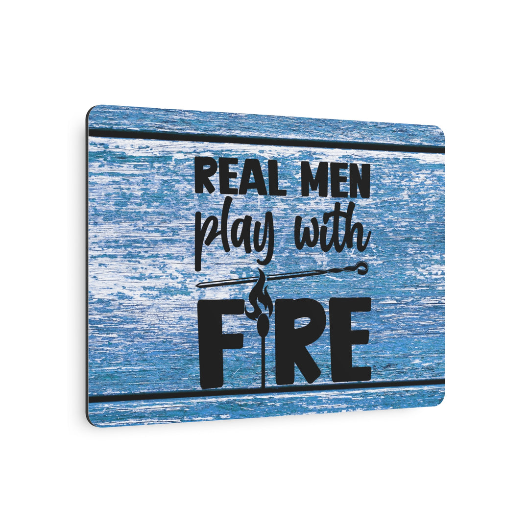 humorous metal art sign playing with fire