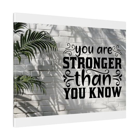 Matte Canvas, Stretched, 0.75" you are strong: inspirational