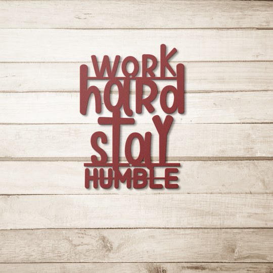 Metal Signs featuring inspirational saying work hard stay humble Wall Art AnywherePOD Red 36 Inch