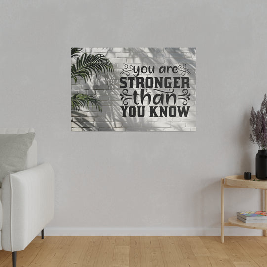 Matte Canvas, Stretched, 0.75" you are strong: inspirational