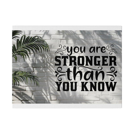 Matte Canvas, Stretched, 0.75" you are strong: inspirational