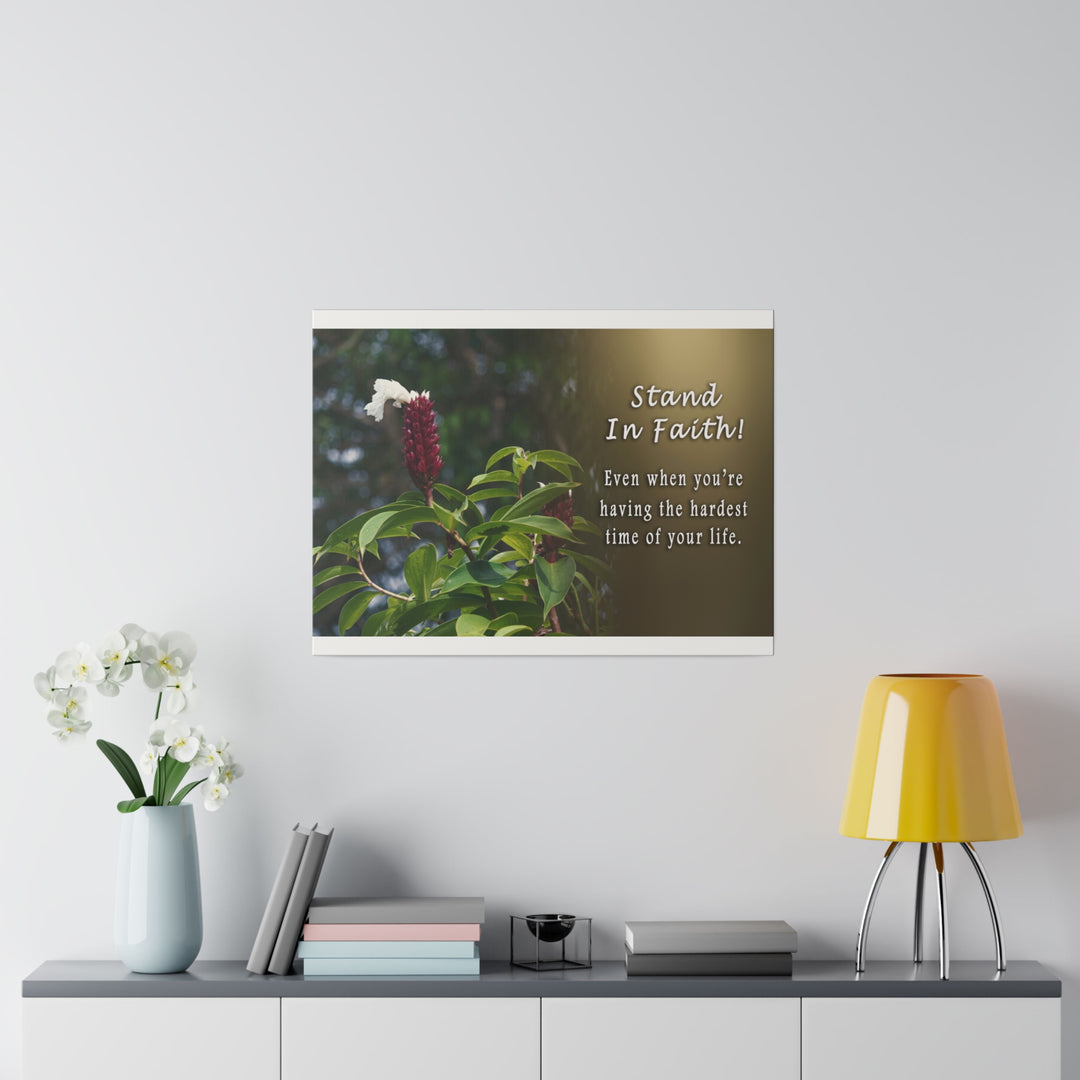 Matte Canvas, Stretched, 0.75" stand in faith : inspirational