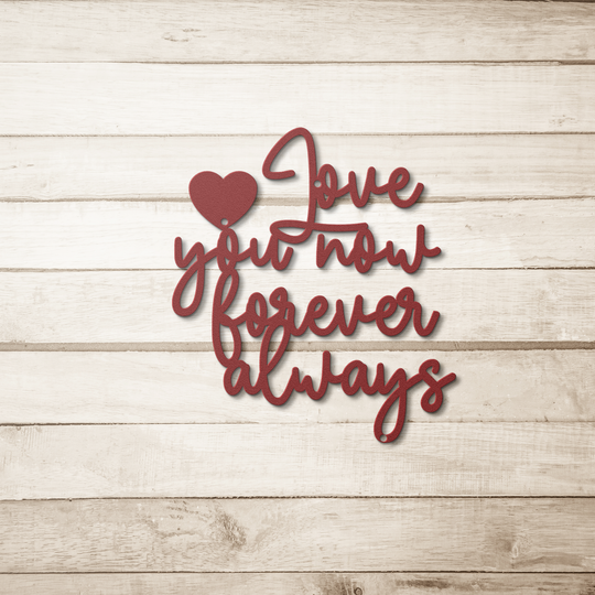 Valentine wall saying love you now,forever,always holiday gift, romantic quote