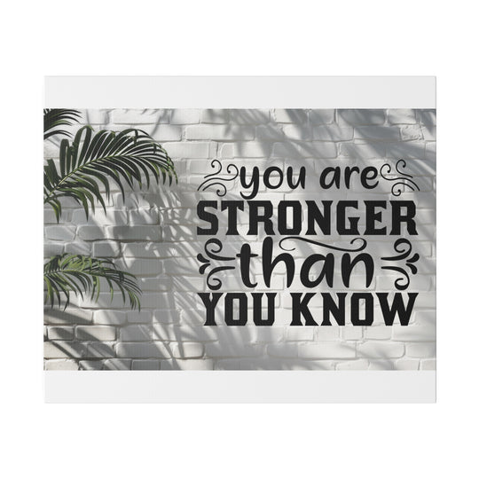 Matte Canvas, Stretched, 0.75" you are strong: inspirational