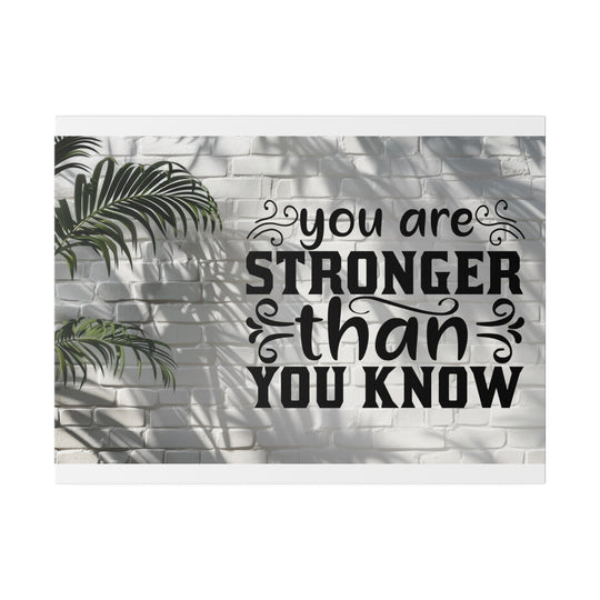 Matte Canvas, Stretched, 0.75" you are strong: inspirational