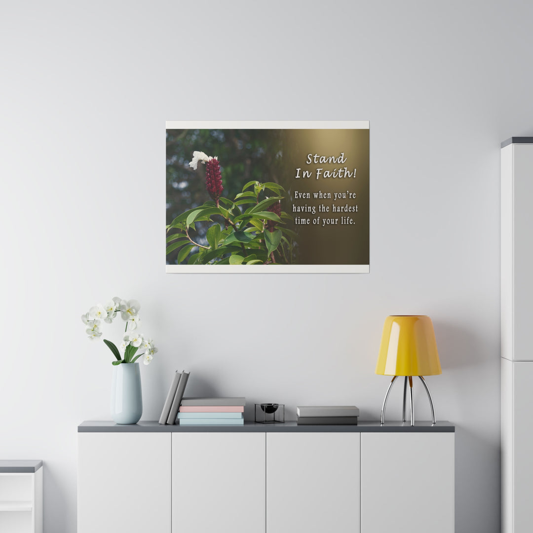 Matte Canvas, Stretched, 0.75" stand in faith : inspirational