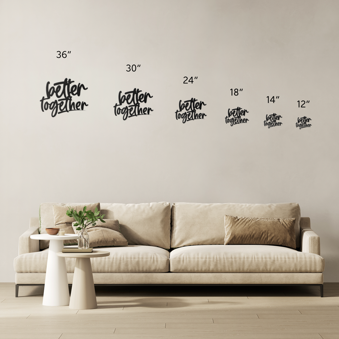 Metal Signs with inspirational saying better together Wall Art AnywherePOD Black 36 Inch