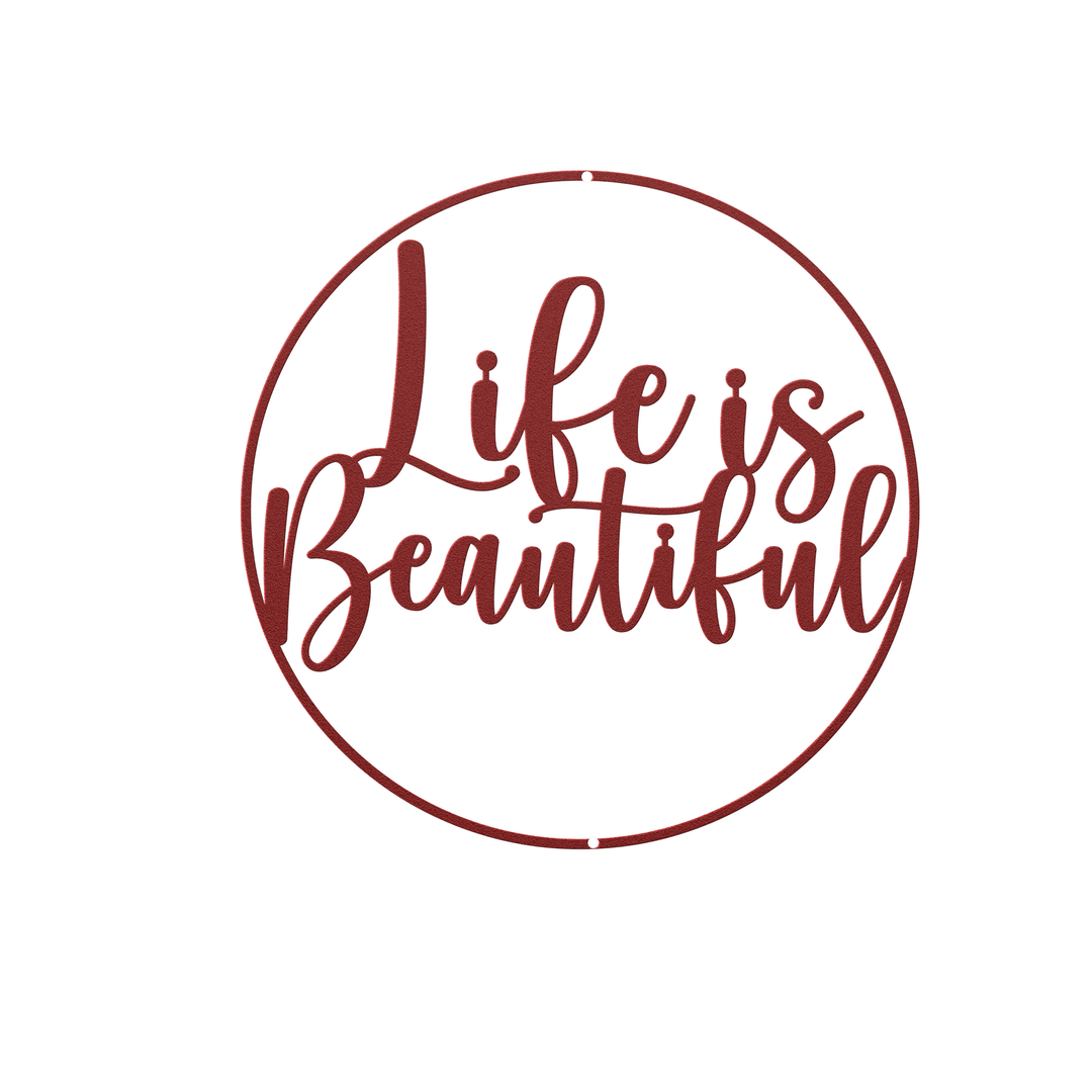 Die-Cut Metal Signs featuring the saying life is beautiful