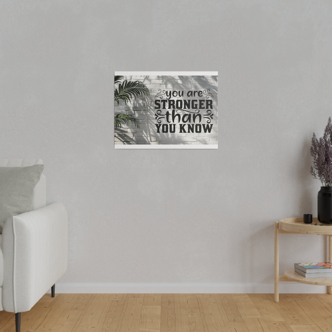 Matte Canvas, Stretched, 0.75" you are strong: inspirational