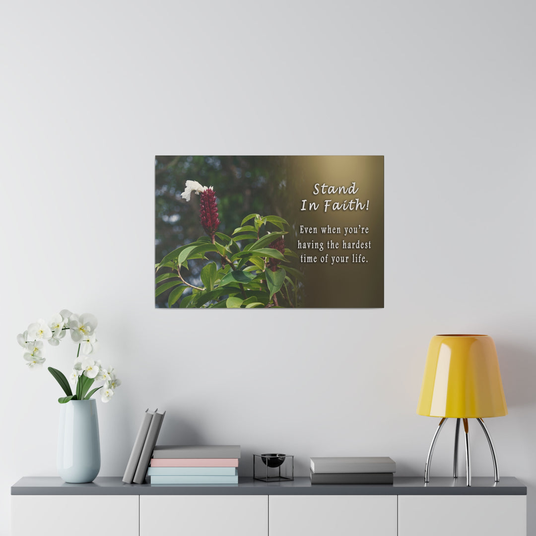 Matte Canvas, Stretched, 0.75" stand in faith : inspirational