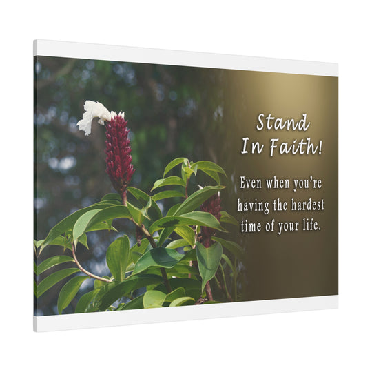 Matte Canvas, Stretched, 0.75" stand in faith : inspirational