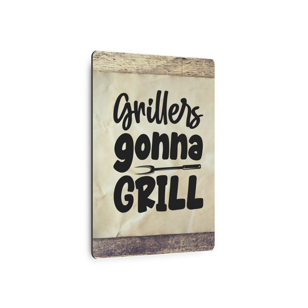 humorous metal art sign grillers gonna gill