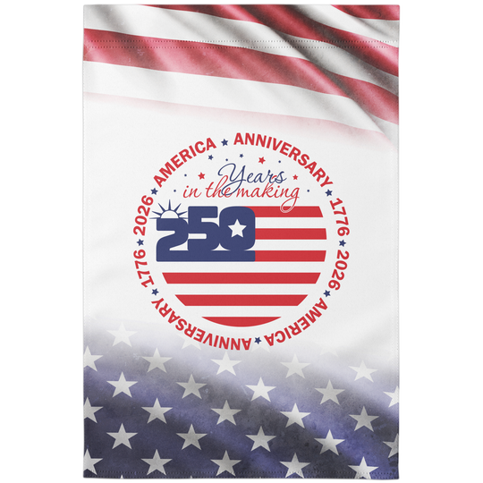 Patriotic Garden Flag - 250th Anniversary American Decor