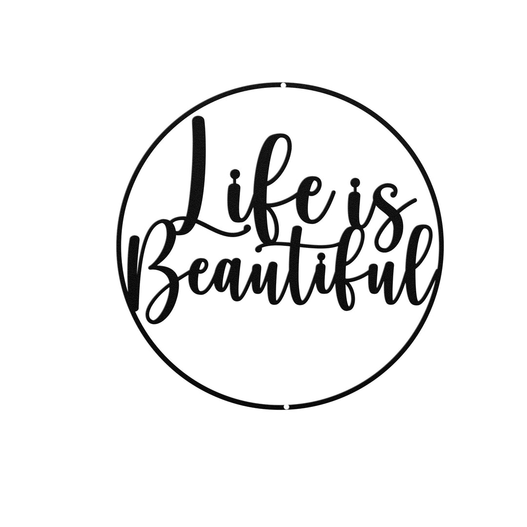 Die - Cut Metal Signs featuring the saying life is beautiful - Tailored Wall ExpressionsWall Artapod - 3351581