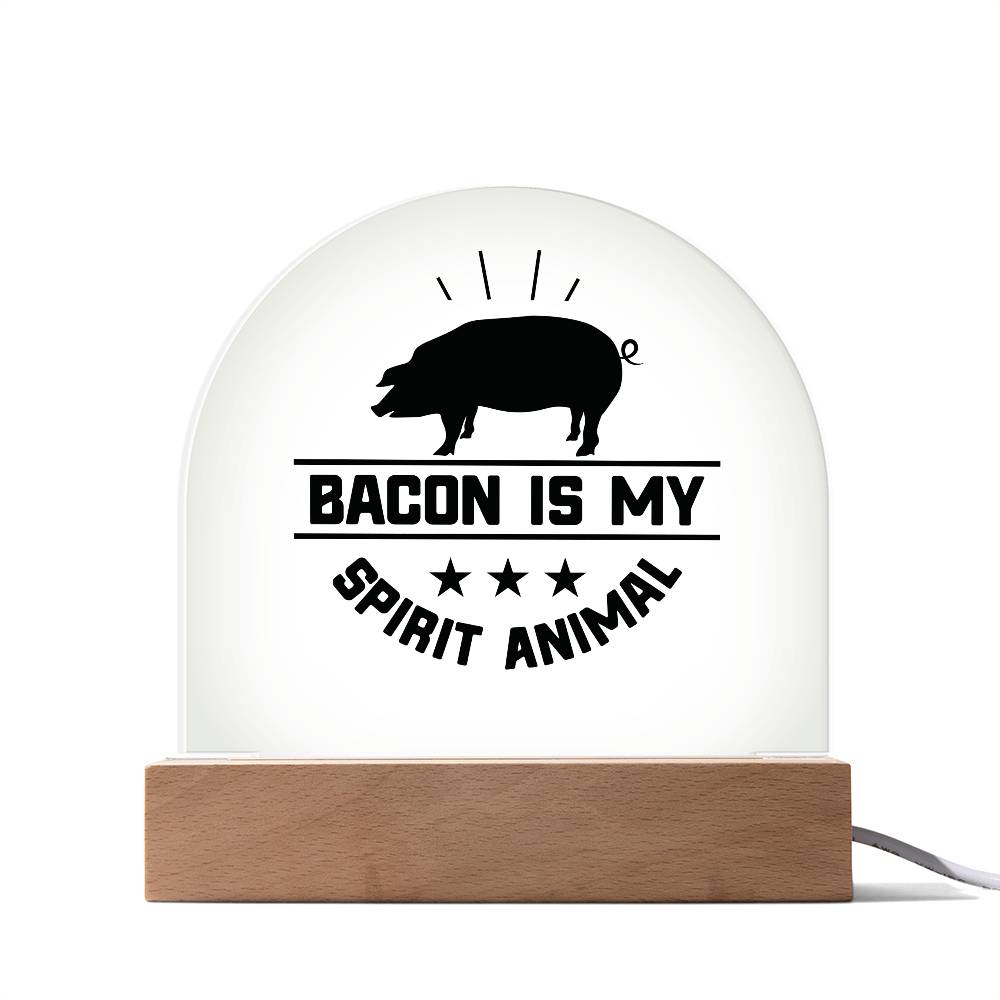 humorous acrylic art Bacon is my spirit animal - Tailored Wall ExpressionsLED SignsSO - 13383974