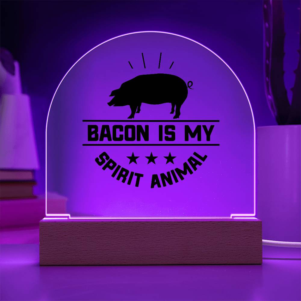 humorous acrylic art Bacon is my spirit animal - Tailored Wall ExpressionsLED SignsSO - 13383974