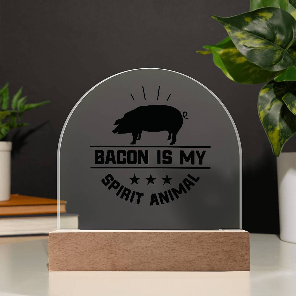 humorous acrylic art Bacon is my spirit animal - Tailored Wall ExpressionsLED SignsSO - 13383975