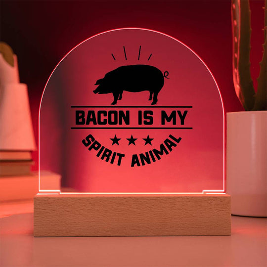 humorous acrylic art Bacon is my spirit animal - Tailored Wall ExpressionsLED SignsSO - 13383975