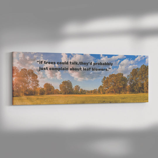 humorous saying Nature Inspired - Tailored Wall ExpressionsCanvas139006