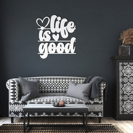 life is good Quotes &sayings - Tailored Wall ExpressionsWall ArtMTS14WHITE