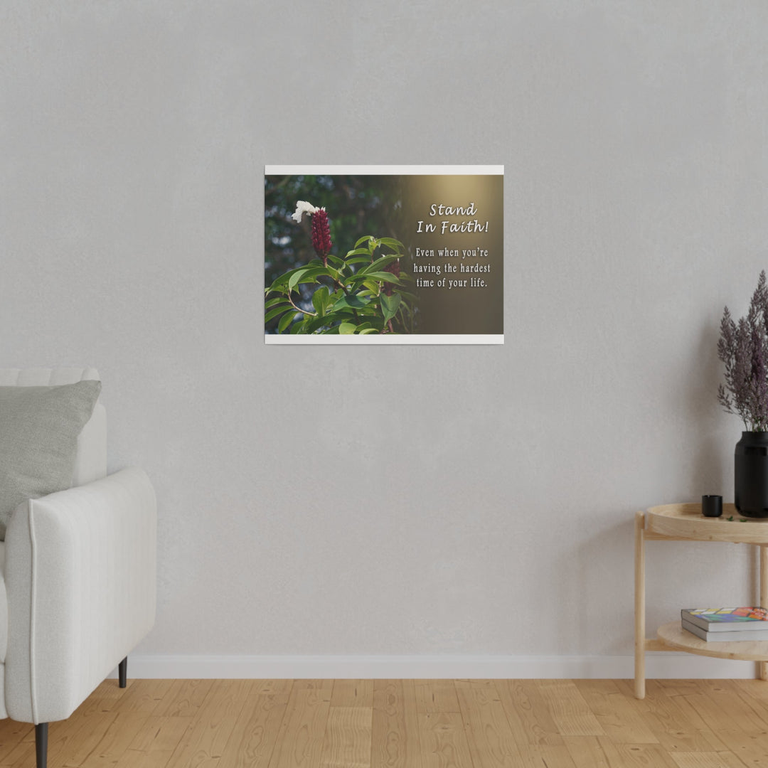 Matte Canvas, Stretched, 0.75" stand in faith : inspirational - Tailored Wall ExpressionsCanvas19718269766827513745