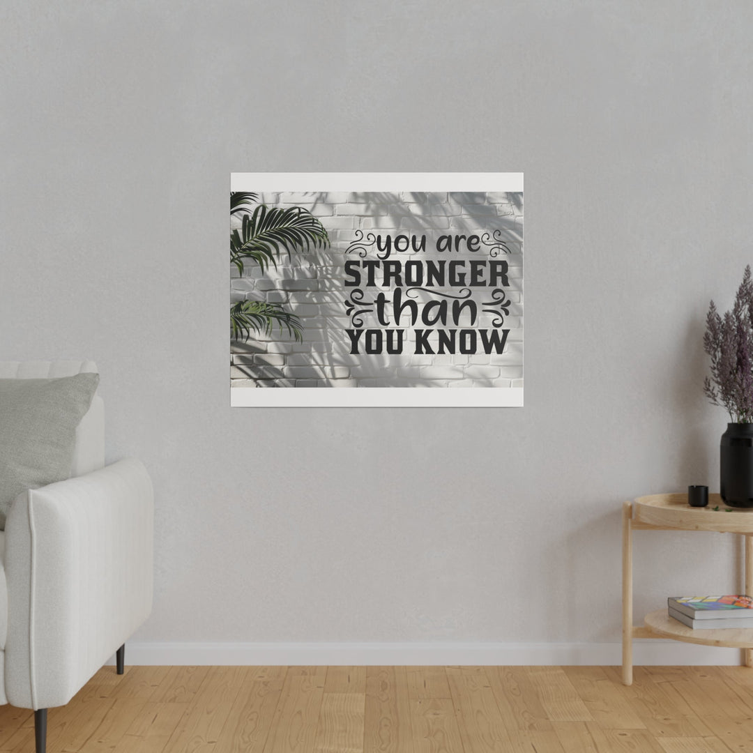 Matte Canvas, Stretched, 0.75" you are strong: inspirational - Tailored Wall ExpressionsCanvas21313705238321472269