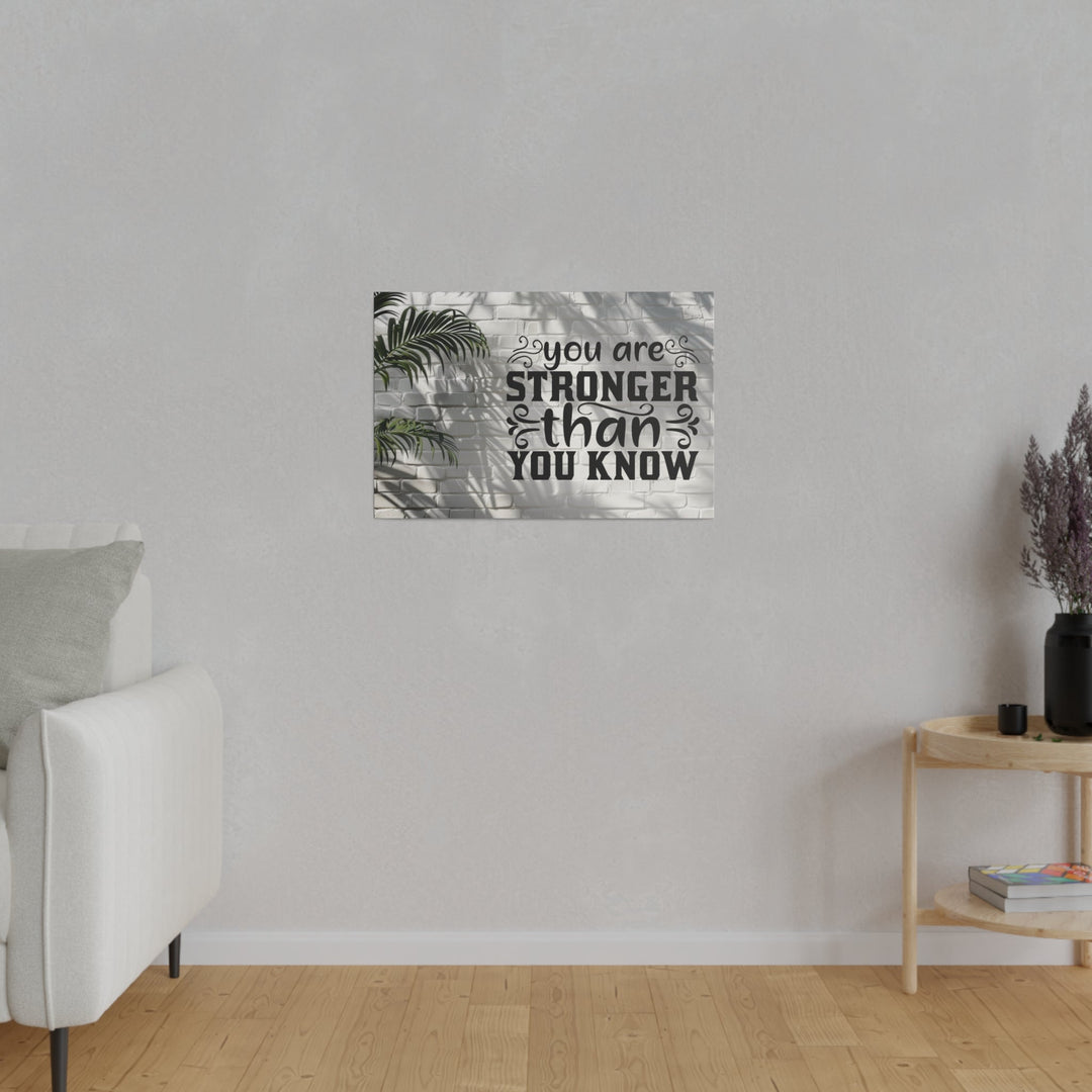 Matte Canvas, Stretched, 0.75" you are strong: inspirational - Tailored Wall ExpressionsCanvas21313705238321472269