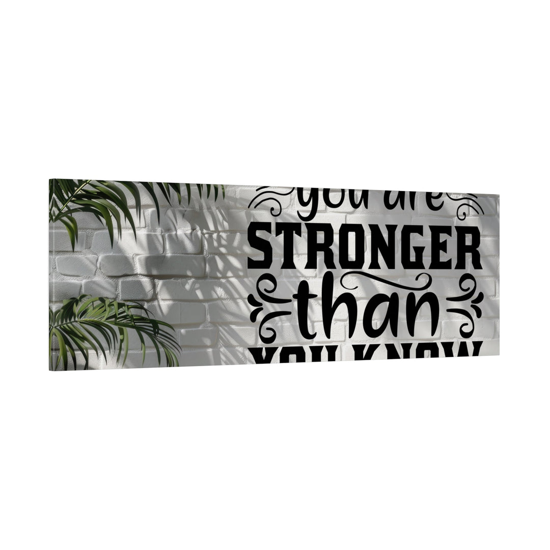 Matte Canvas, Stretched, 0.75" you are strong: inspirational - Tailored Wall ExpressionsCanvas21313705238321472269