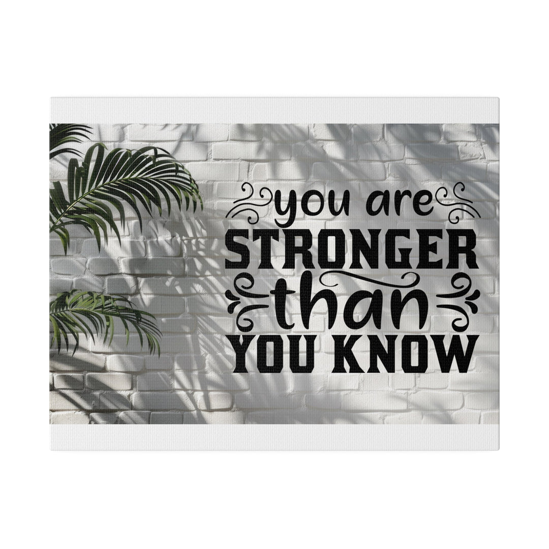 Matte Canvas, Stretched, 0.75" you are strong: inspirational - Tailored Wall ExpressionsCanvas77280236458508995288