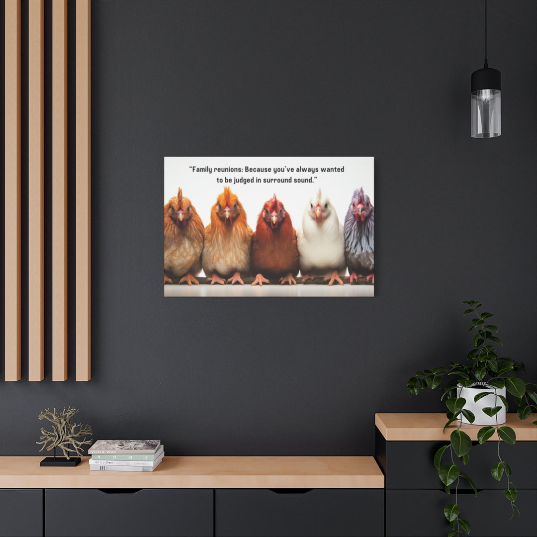 Funny Chicken Canvas Print - Humorous Farmhouse Decor