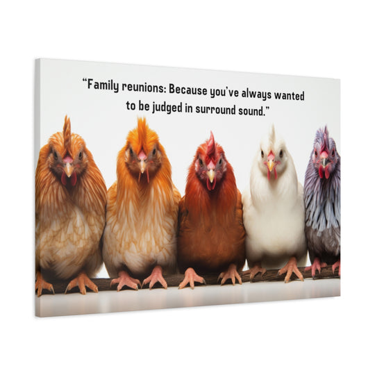 Funny Chicken Canvas Print - Humorous Farmhouse Decor