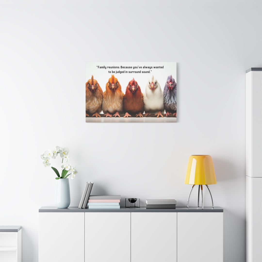 Funny Chicken Canvas Print - Humorous Farmhouse Decor