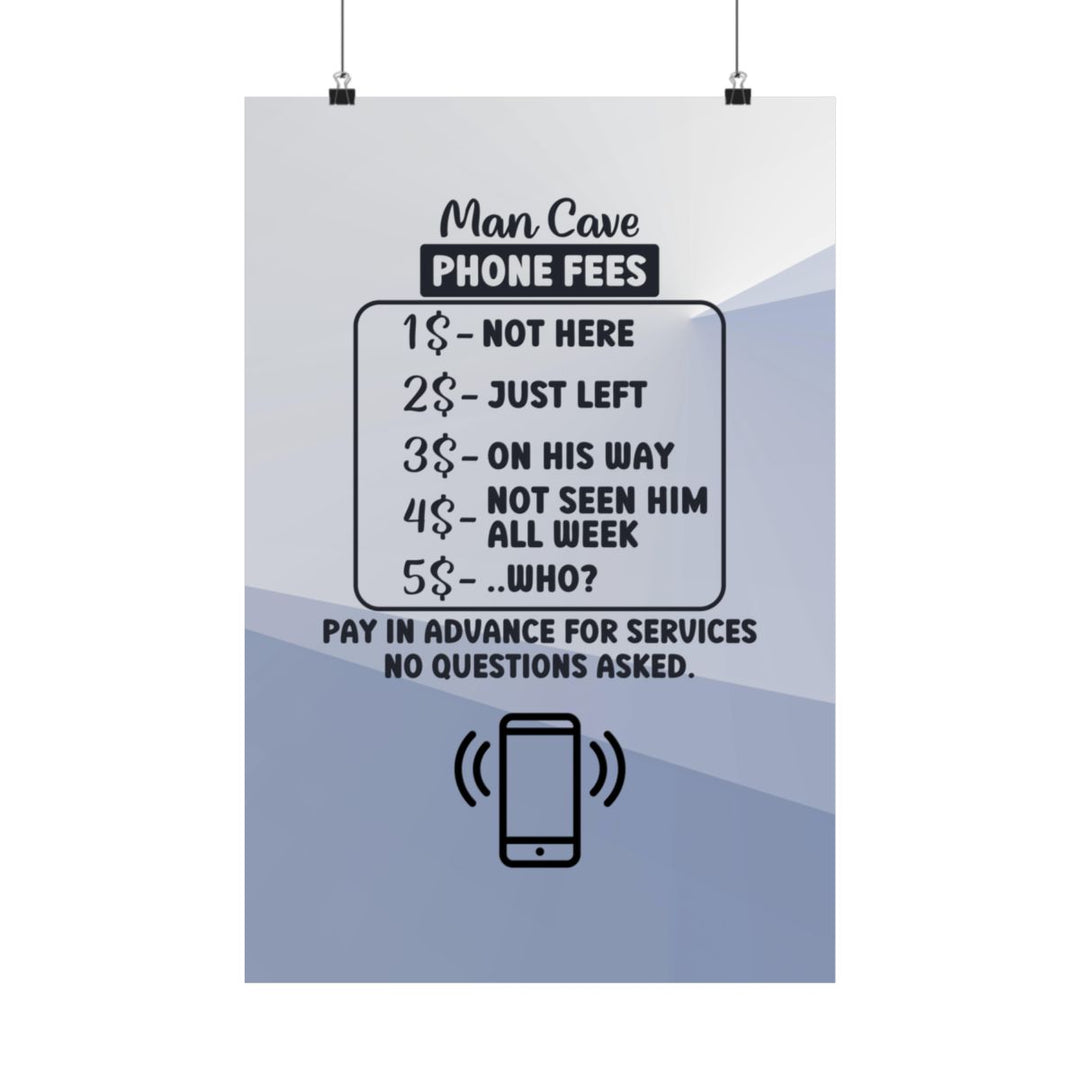Funny Man Cave Phone Fees Poster, Blue and White Wall Art