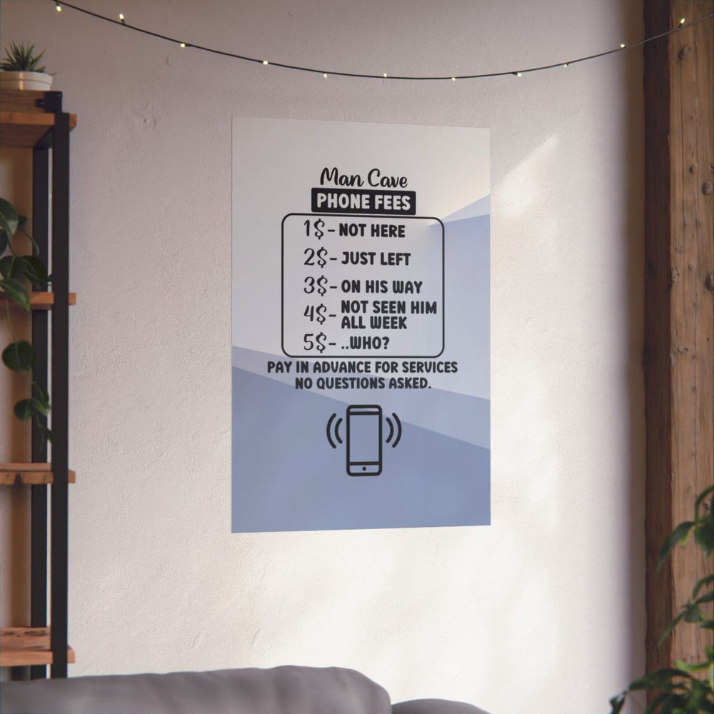 Funny Man Cave Phone Fees Poster, Blue and White Wall Art