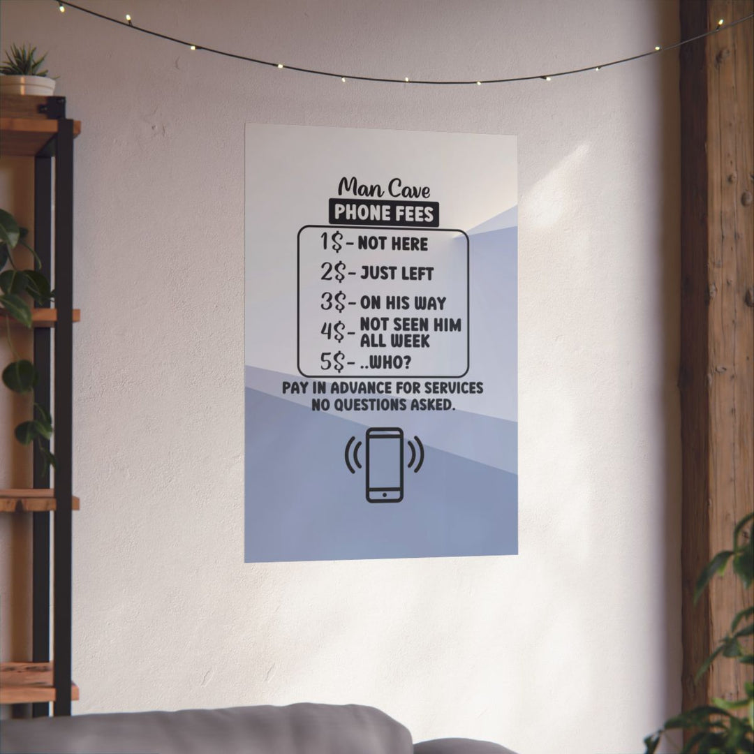 Funny Man Cave Phone Fees Poster, Blue and White Wall Art