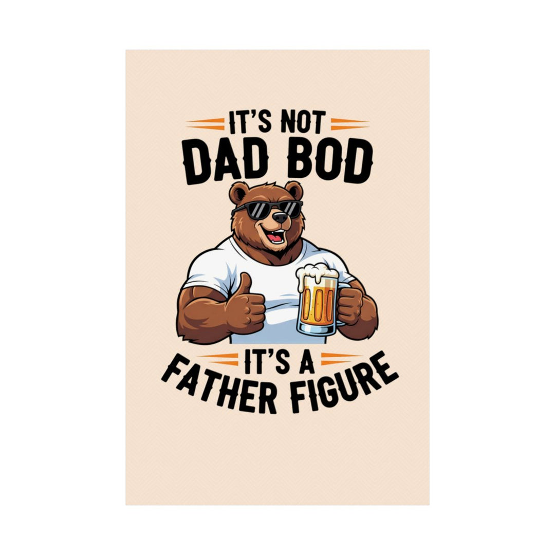 Funny Dad Bod Father Figure Beer Poster