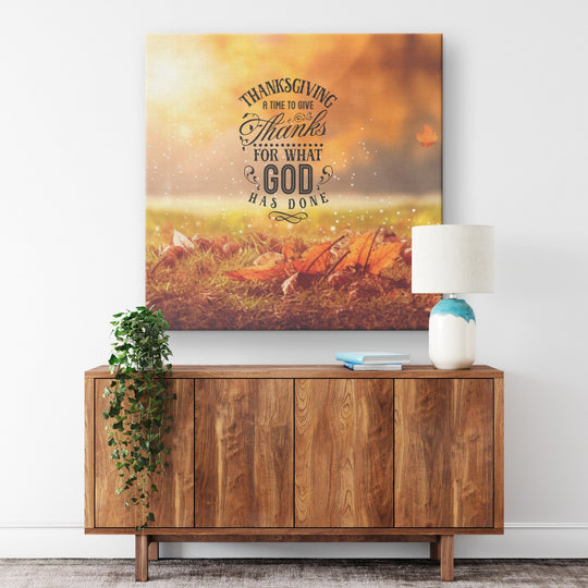 Thanksgiving, a time to give thanks to God Canvas teelaunch