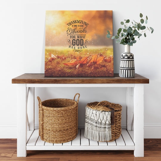 Thanksgiving, a time to give thanks to God Canvas teelaunch