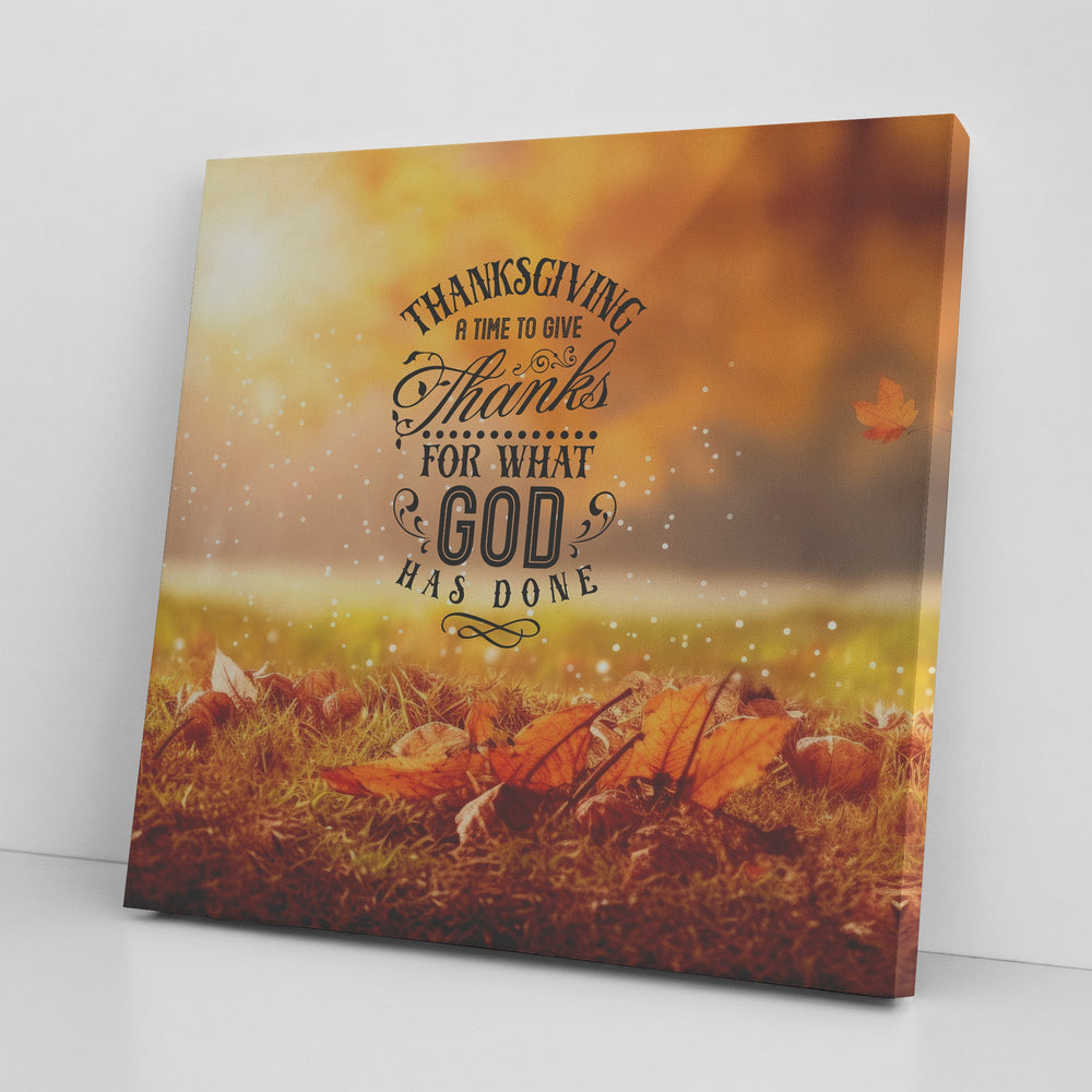 Thanksgiving, a time to give thanks to God Canvas teelaunch